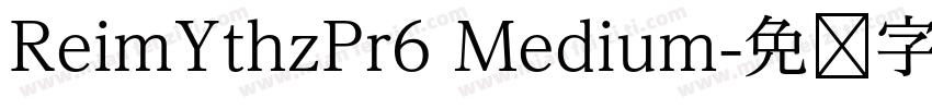 ReimYthzPr6 Medium字体转换